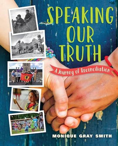 Cover of Speaking Our Truth by Monique Gray Smith